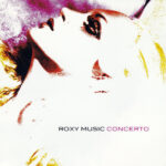 Roxy Music - Concerto - Double Compact Disc
