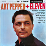 Art Pepper – Art Pepper + Eleven Modern Jazz Classics