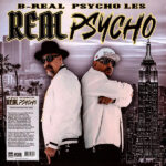 B-Real & Psycho Les – Real Psycho