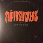Supersuckers – Get The Hell