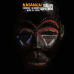Curtis Amy & Dupree Bolton – Katanga!