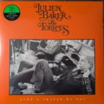 Julien Baker & Torres - Send A Prayer My Way