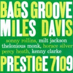 Miles Davis – Bags Groove