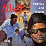 NWA - 100 Miles And Runnin