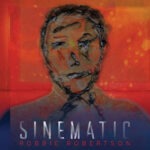 Robbie Robertson – Sinematic