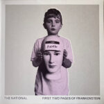 The National – First Two Pages Of Frankenstein