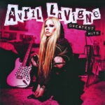 Avril Lavigne – Greatest Hits