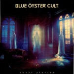 Blue Oyster Cult – Ghost Stories