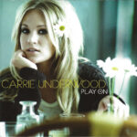 Carrie Underwood – Play On