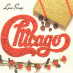 Chicago – Love Songs