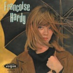 Françoise Hardy – Tous Les Garçons Et Les Filles
