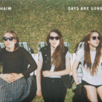 Haim - Days Are Gone