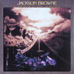 Jackson Browne – Running On Empty