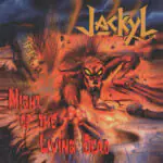 Jackyl – Night Of The Living Dead