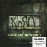 Korn – Greatest Hits Vol. 1