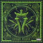 Kottonmouth Kings – Krown Power