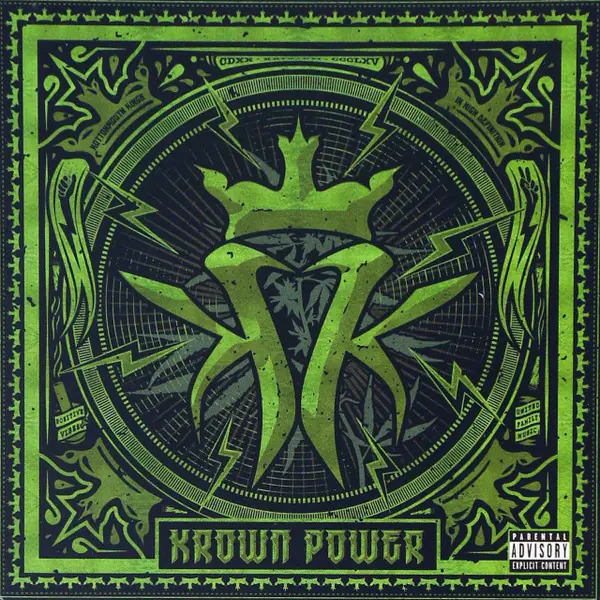 Kottonmouth Kings – Krown Power