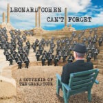 Leonard Cohen – Can't Forget (A Souvenir Of The Grand Tour)