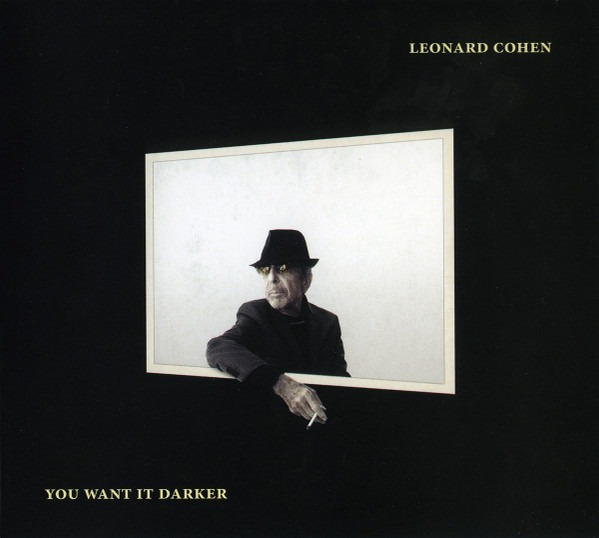 Leonard Cohen – You Want It Darker