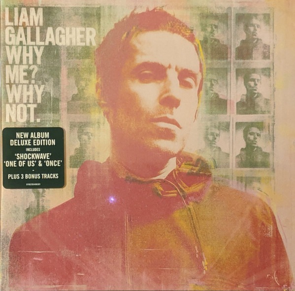 Liam Gallagher – Why Me Why Not