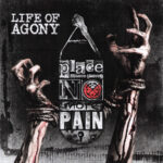 Life Of Agony – A Place Where There's No More Pain