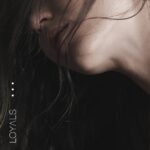 Loyals – Loyals
