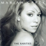 Mariah Carey – The Rarities