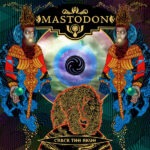 Mastodon – Crack The Skye