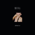 Muna – About U