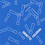 Ornette Coleman – Genesis Of Genius The Contemporary Albums