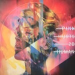 P!NK - Hurts 2B Human - Compact Disc