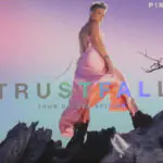 P!NK – Trustfall (Tour Deluxe Edition)