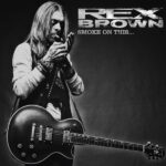 Rex Brown – Smoke On This...