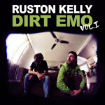 Ruston Kelly – Dirt Emo Vol. 1