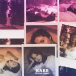 Selena Gomez – Rare