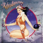 The Refreshments – Fizzy Fuzzy Big & Buzzy