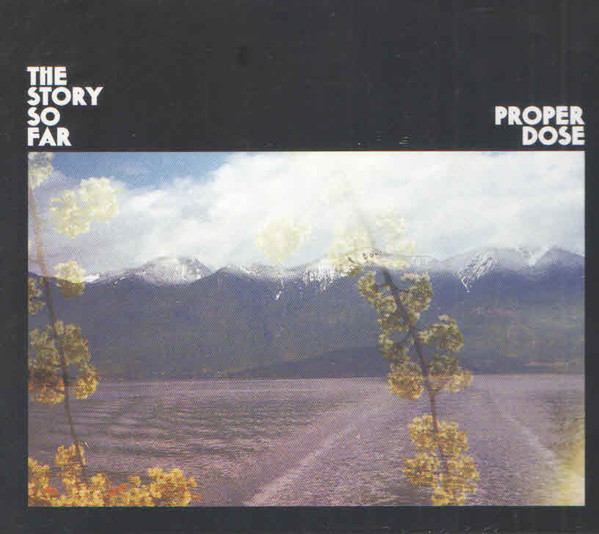 The Story So Far - Proper Dose - Compact Disc