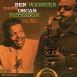 Ben Webster Meets Oscar Peterson – Ben Webster Meets Oscar Peterson