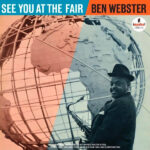 Ben Webster – See You At The Fair