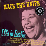 Ella Fitzgerald – Mack The Knife - Ella In Berlin