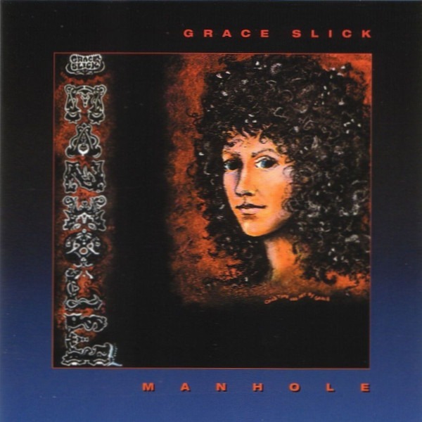 Grace Slick – Manhole