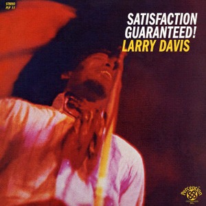 Larry Davis - Satisfaction Guaranteed! - Vinyl Record
