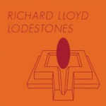 Richard Lloyd – Lodestones