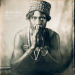 Shabaka – Perceive Its Beauty Acknowledge Its Grace