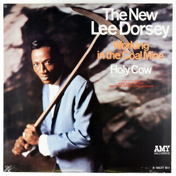 The New Lee Dorsey - Working In A Coal Mine - Holy Cow