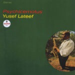 Yusef Lateef – Psychicemotus