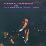 Kenny Burrell Trio – A Night at the Vanguard – 180 Gram Yellow Vinyl Record