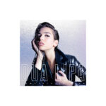 Dua Lipa – Dua Lipa: Complete Edition – Double Compact Disc Set
