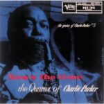 Charlie Parker Quartet – Now's the Time: The Genius of Charlie Parker #3 – 180 Gram Vinyl Record