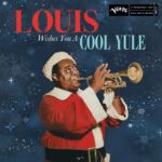Louis Armstrong – Louis Wishes You a Cool Yule – Green Vinyl Record